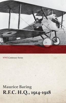 R.F.C. H.Q., 1914-1918 (WWI Centenary Series) 1