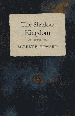 The Shadow Kingdom 1