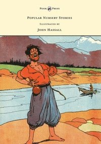 bokomslag Popular Nursery Stories - Illustrated by John Hassall