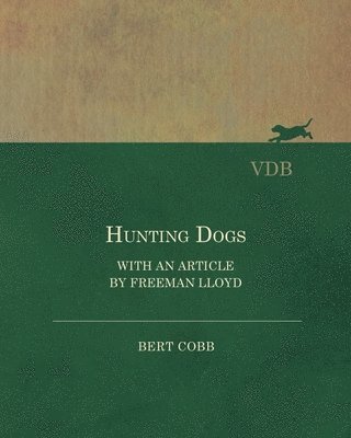 bokomslag Hunting Dogs - With an Article by Freeman Lloyd