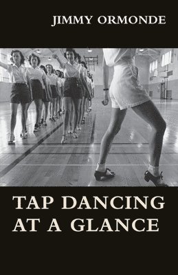 Tap Dancing at a Glance 1