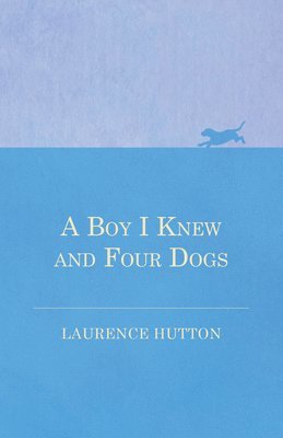 A Boy I Knew and Four Dogs 1