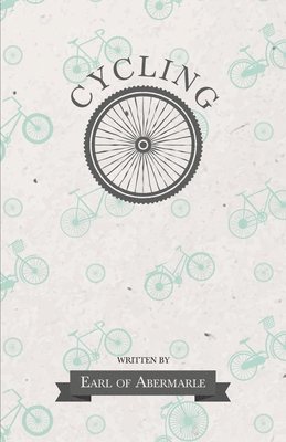 Earl of Abermarle - Cycling, Häftad