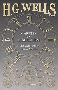 bokomslag Marxism vs. Liberalism - An Interview