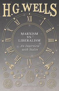 bokomslag Marxism vs. Liberalism - An Interview