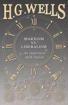 bokomslag Marxism vs. Liberalism - An Interview