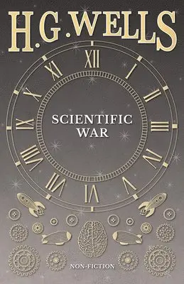 H G Wells - Scientific War, Häftad. Tillgänglighet: Lägg i varukorg