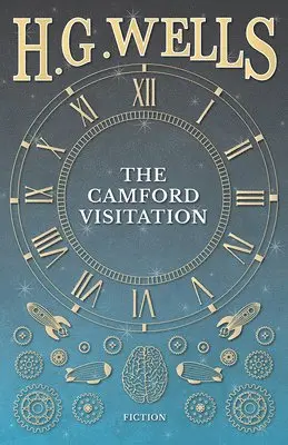 H G Wells - Camford Visitation, Häftad. Tillgänglighet: Lägg i varukorg