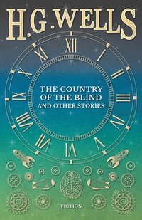bokomslag Country of the Blind, and Other Stories