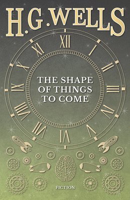 The Shape of Things to Come 1
