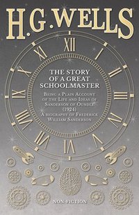 bokomslag The Story of a Great Schoolmaster