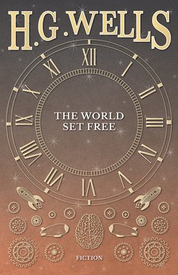H G Wells, H. G. Wells - World Set Free, Häftad