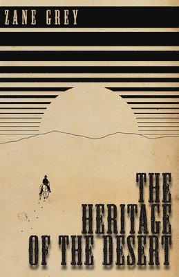 The Heritage of the Desert 1