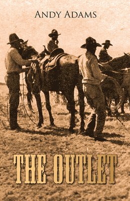 Andy Adams - Outlet, Häftad