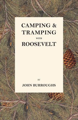 bokomslag Camping & Tramping with Roosevelt