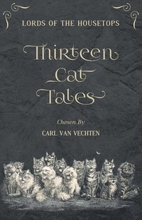 bokomslag Lords of the Housetops: Thirteen Cat Tales