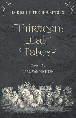 bokomslag Lords of the Housetops: Thirteen Cat Tales