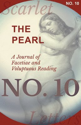 The Pearl - A Journal of Facetiae and Voluptuous Reading - No. 10 1