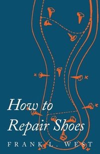 bokomslag How to Repair Shoes