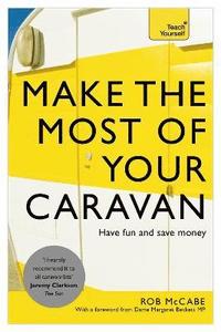 bokomslag Make the Most of Your Caravan: Teach Yourself