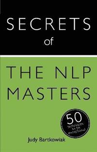 bokomslag Secrets of the NLP Masters