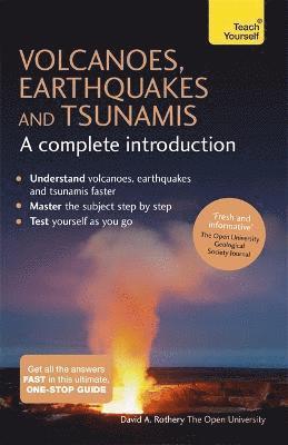 bokomslag Volcanoes, Earthquakes and Tsunamis: A Complete Introduction: Teach Yourself