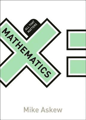 Mike Askew - Mathematics: All That Matters, Häftad