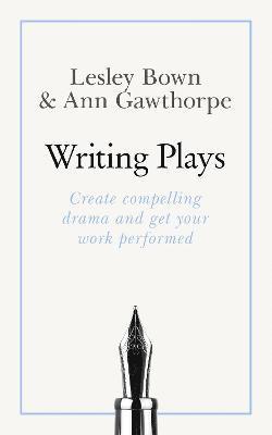 Gawthorpe, A: Masterclass: Writing Plays