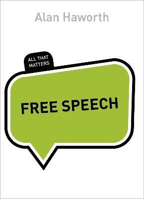 bokomslag Free Speech: All That Matters