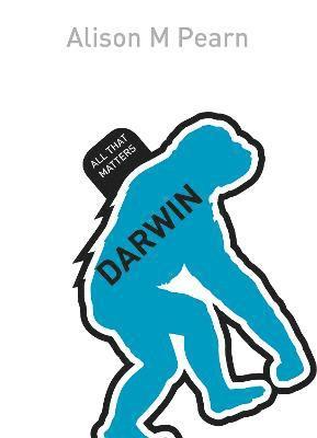 Alison Pearn - Pearn, A: Darwin: All That Matters, Häftad