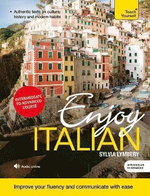 Enjoy Italian Intermediate to Upper Intermediate Course 1