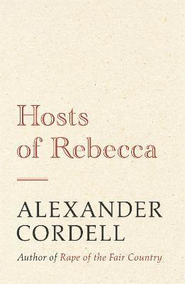 Alexander Cordell - Hosts of Rebecca, Häftad