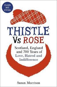 bokomslag Thistle Versus Rose