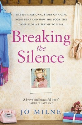 Jo Milne - Breaking the Silence, Häftad
