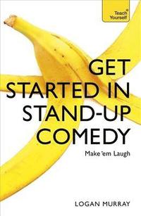bokomslag Get Started in Stand-Up Comedy