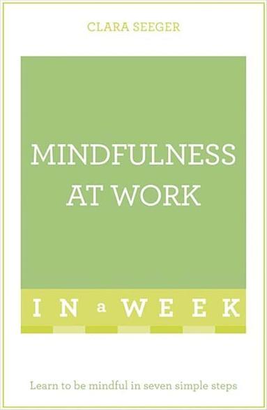 bokomslag Mindfulness At Work In A Week