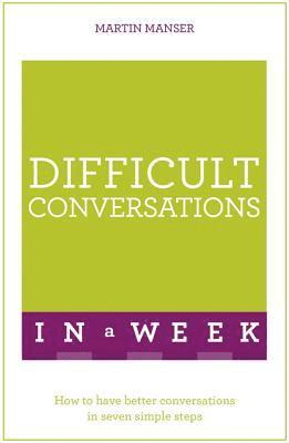 Difficult Conversations In A Week 1