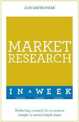 Judy Bartkowiak - Market Research In A Week, Häftad
