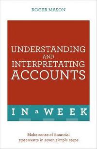 bokomslag Understanding And Interpreting Accounts In A Week