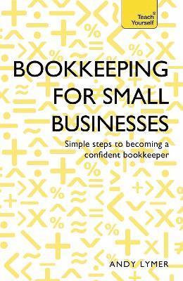 Andy Lymer, Nick Rowbottom - Bookkeeping for Small Businesses, Häftad