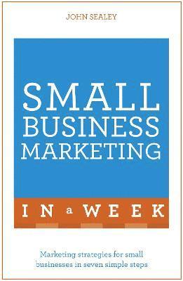Small Business Marketing In A Week