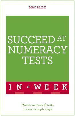 bokomslag Succeed At Numeracy Tests In A Week