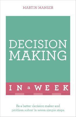 Decision Making In A Week 1