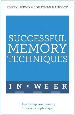 Jonathan Hancock, Cheryl Buggy, Jonathan Buggy Hancock, Cheryl Hancock, Jonathan,Buggy - Successful Memory Techniques In A Week, Häftad