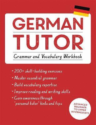 Edith Kreutner, Jonas Langner - German Tutor: Grammar and Vocabulary Workbook (Learn German with Teach Yourself), Häftad