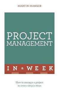bokomslag Project Management In A Week