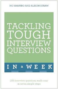 bokomslag Tackling Tough Interview Questions In A Week