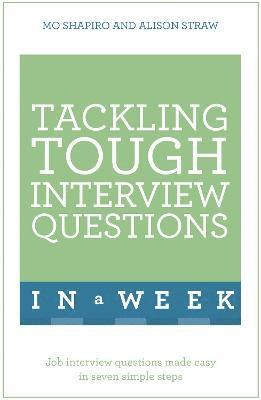 Tackling Tough Interview Questions In A Week