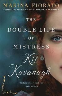 bokomslag The Double Life of Mistress Kit Kavanagh