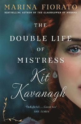 Marina Fiorato - Double Life of Mistress Kit Kavanagh, Häftad